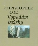 Vypadám božsky (Coe Christopher)