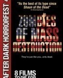 ZMD: Zombies of Mass Destruction  (2009)