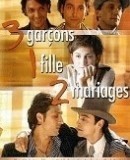 3 garçons, 1 fille, 2 mariages / 3 Guys, 1 Girl, 2 Weddings  (2004)