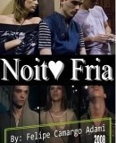 Noite Fria  (2008)