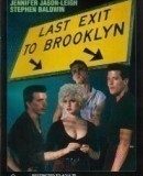 Last Exit to Brooklyn / Letzte Ausfahrt Brooklyn / Poslední útěk do Brooklynu  (1989)