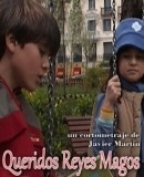 Queridos Reyes Magos  (2005)
