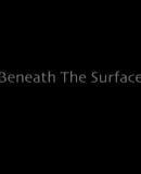 Beneath the Surface  (2004)