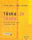 Láska je láska (Kate Kaufman a Ellen Bass)