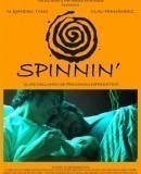 Spinnin&#039; / Ve víru   (2007)