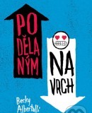 Podělaným navrch (Becky Albertalli)