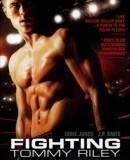 Fighting Tommy Riley  (2005)