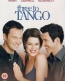 Three to Tango / Tři na tango  (1999)