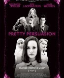 Pretty Persuasion / Svádění  (2005)