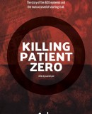 Killing Patient Zero  (2019)