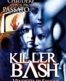 Killer Bash / Zabijáci ze střední  (2005)