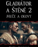 Gladiátor a Štěně 2