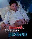 Desired by My Unknown Husband