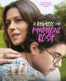 Il ragazzo dai pantaloni rosa / The Boy with Pink Pants