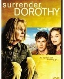 Surrender Dorothy / Dorothy  (2006)