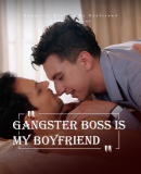 Gangster Boss Is My Boyfriend