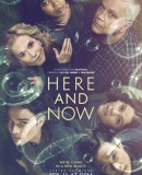Here and Now  (2018)