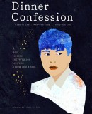 Chin Mi Kao Pai / Dinner Confession  (2015)