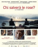 Chi salverà le rose?  (2017)