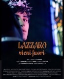 Lazzaro vieni fuori / Lazarus Come Out  (2015)