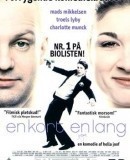 En kort en lang / Rozhýbej to!  (2001)