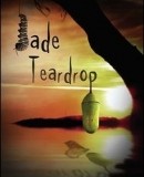 Jade Teardrop  (2009)
