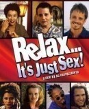 Relax... It&#039;s Just Sex  (1998)