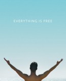 Everything is Free  (2017)