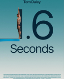 Tom Daley: 1.6 Seconds