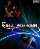 Fall, Hot Rain  (2006)