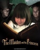 The Maiden and the Princess / Služka a princezna  (2011)
