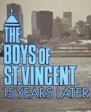 The Boys of St. Vincent: 15 Years Later  (1993)