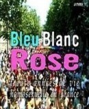 Bleu, blanc, rose  (2002)