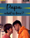 Papa, What is Love?