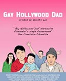 Gay Hollywood Dad  (2018)