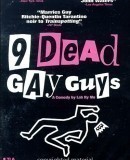 9 Dead Gay Guys  (2002)