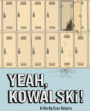 Yeah, Kowalski! / Kowalski jede!  (2013)