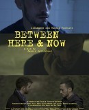 Between Here and Now  (2018)