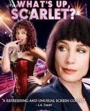 What&#039;s Up, Scarlet?  (2005)