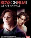 Boys On Film 11: We Are Animals  (2014)