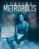 Leaving Metropolis  (2002)