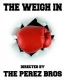 The Weigh In  (2014)
