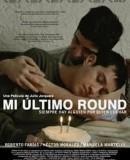 Mi Último Round  (2011)