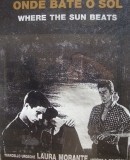 Onde Bate o Sol / Where the Sun Beats  (1989)