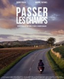 Passer les champs  (2015)