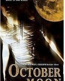 October Moon  (2005)