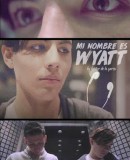 Mi nombre es Wyatt  (2016)