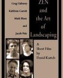 Zen and the Art of Landscaping  (2001)