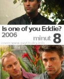 Is One of You Eddie?  (2006)