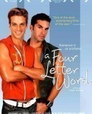 A Four Letter Word  (2007)